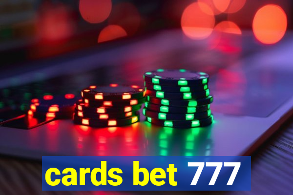 cards bet 777